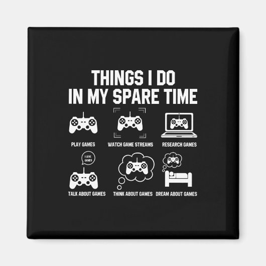 Dinge, die ich in meiner Freizeit-Shirts für Gamer Magnet (Vorne)