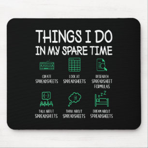 Dinge, die ich in meiner Freizeit Tabellenkalkulat Mousepad