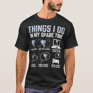 Dinge, die ich in meiner Freizeit Tornado Sturmjäg T-Shirt