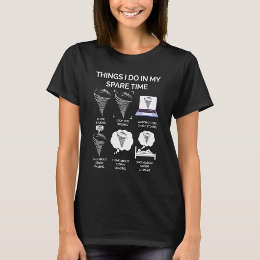 Dinge, die ich in meiner Freizeit Tornado tun T-Shirt (Vorderseite)