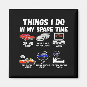 Dinge, die ich in meiner Freizeit tue Auto-Enthusi Magnet