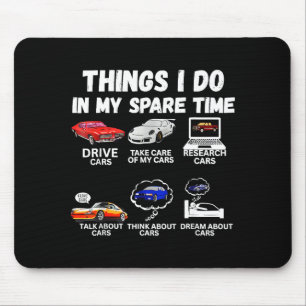 Dinge, die ich in meiner Freizeit tue Auto-Enthusi Mousepad