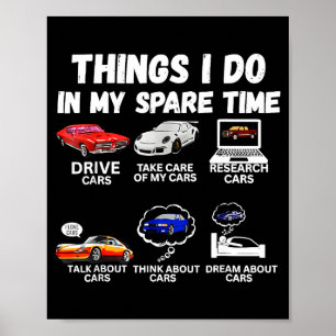 Dinge, die ich in meiner Freizeit tue Auto-Enthusi Poster