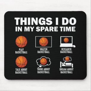 Dinge, die ich in meiner Freizeit tue Basketball Mousepad
