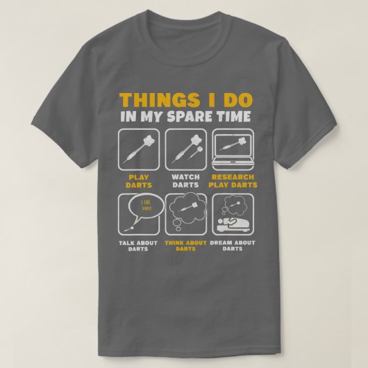 Dinge, die ich in meiner Freizeit tue Dart Player T-Shirt (Design vorne)