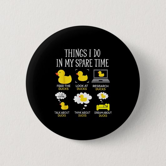 Dinge, die ich in meiner Freizeit tue, Enten liebe Button (Vorderseite)