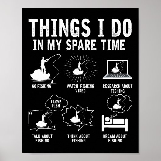 Dinge, die ich in meiner Freizeit tue Fischen von  Poster (Vorne)