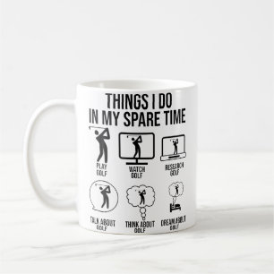 Dinge, die ich in meiner Freizeit tue Golfspieler Kaffeetasse