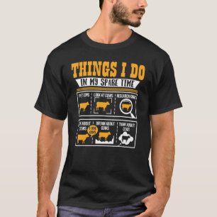 Dinge, die ich in meiner Freizeit tue Kuh Kühe Lan T-Shirt