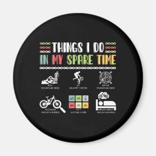 Dinge, die ich in meiner Freizeit tue - MTB Mounta Magnet