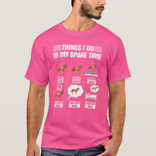 Dinge, die ich in meiner Freizeit tue Pferd Für M T-Shirt