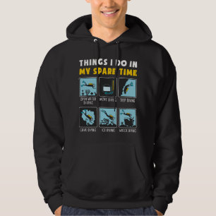 Dinge, die ich in meiner Freizeit tue Scuba Diver Hoodie