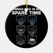 Dinge, die ich in meiner Freizeit tue Wissenschaft Keramik Ornament (Vorne)