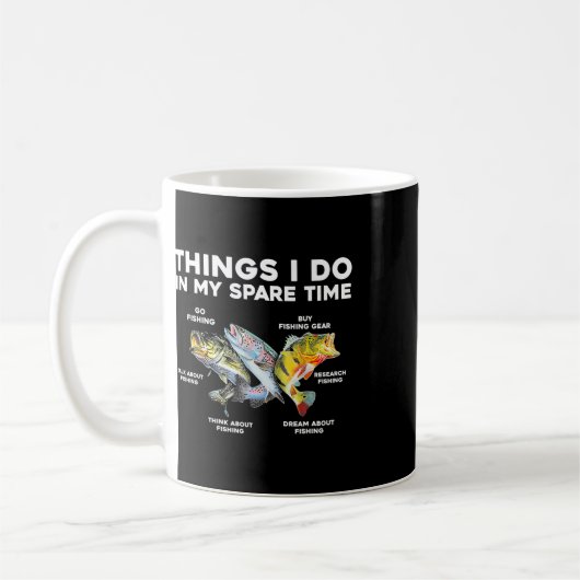 Dinge, die ich in meiner Freizeit tun Funny Fishin Kaffeetasse (Links)