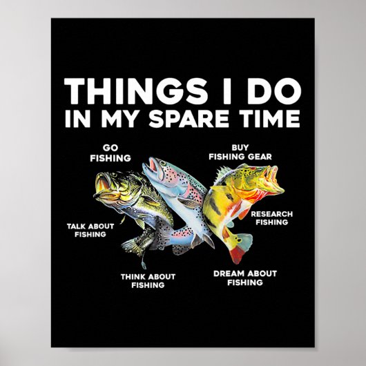 Dinge, die ich in meiner Freizeit tun Funny Fishin Poster (Vorne)