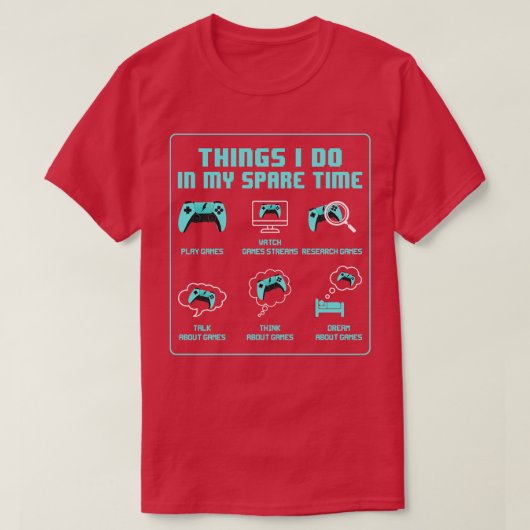 Dinge, die ich in meiner Freizeit tun Funny Gift T-Shirt (Design vorne)