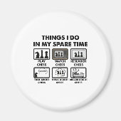 Dinge, die ich in meiner Freizeit tun lustige Scha Magnet (Vorne)