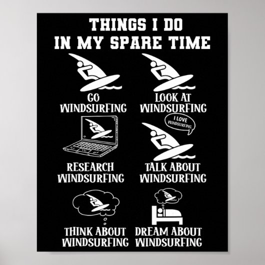 Dinge, die ich in meiner Freizeit-Windsurfing-Wind Poster (Vorne)