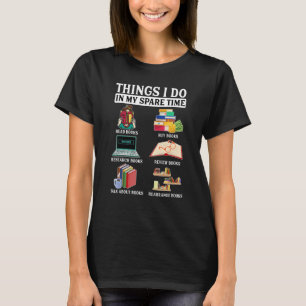 Dinge, die ich in meiner Zeit Buch Bibliothekar bu T-Shirt