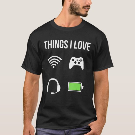 Dinge Die Ich Liebe Gamer Battery Headset Wlan Co T-Shirt (Vorderseite)