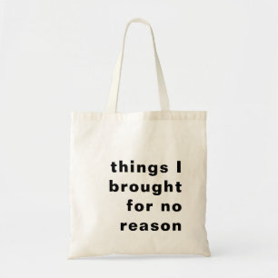 Dinge, die ich nicht brauche Lustiges Minimalisten Tragetasche