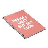 Dinge, die ich nicht laut sagen kann - Funny Noteb Notizblock (Rechte Seite)