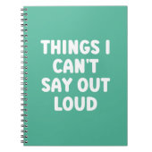 Dinge, die ich nicht laut sagen kann - Funny Noteb Notizblock (Vorderseite)