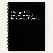 Dinge, die ich nicht sagen darf, laut schwarz notizblock (Vorderseite)