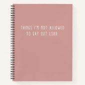 Dinge, die ich nicht sagen darf lautes Notebook Notizblock (Vorderseite)