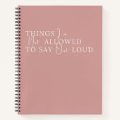Dinge, die ich nicht sagen darf, lautes Rosa Notizblock (Vorderseite)