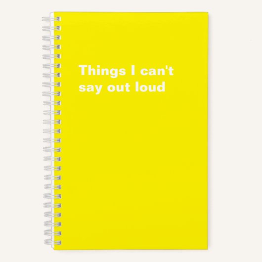 Dinge, die ich nicht sagen kann, lautes, lustiges notizblock (Vorderseite)