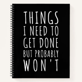 Dinge, die ich tun muss, aber wahrscheinlich nicht notizblock