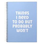 Dinge, die ich tun muss, aber wahrscheinlich wird notizblock (Vorderseite)