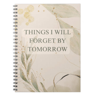 Dinge, die ich von morgen Notebook vergessen werde Notizblock