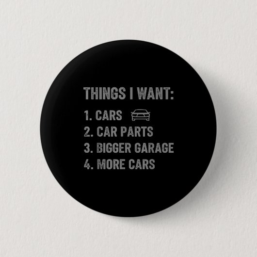 Dinge, die ich will Teile und Garage Lustiger Auto Button (Vorderseite)