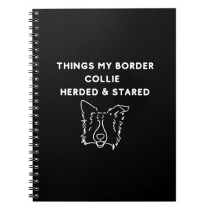 Dinge, die mein Border Collie gehütet & angestarrt Notizblock