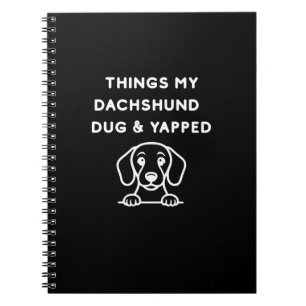 Dinge, die mein Dachshund grub und kläffte Notizblock