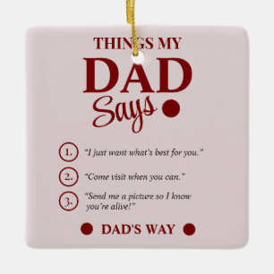 Dinge, die mein Vater sagt, individuelles Geschenk Keramikornament