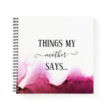 Dinge, die meine Mutter sagt Funny Notebook
