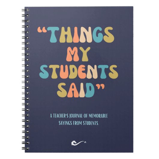 Dinge, die meine Schüler gesagt haben Notizblock (Vorderseite)