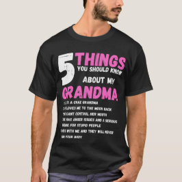 Dinge, die Sie über meine GRANDMA wissen sollten T-Shirt