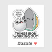 Dinge Eisen arbeiten aus lustigen Eisen Pun Aufkleber (Blatt)