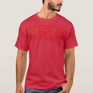 Dinge lehren 1 T-Shirt
