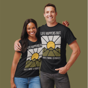 Dinge passieren, aber die Zeit Gottes ist perfekt, T-Shirt