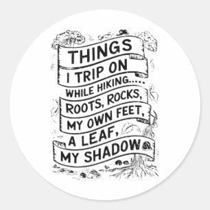 Dinge, über die ich beim Wandern stolpere Roots Ro Runder Aufkleber