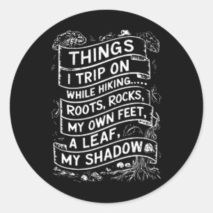 Dinge, über die ich beim Wandern stolpere Roots Ro Runder Aufkleber