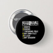 Dinge, über die ich beim Wandern stolpere Wurzeln Button (Vorne & Hinten)