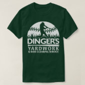 DINGERS YARDWORK BASE CLEARING SERVICE FUNNY SOFTB T-Shirt (Design vorne)