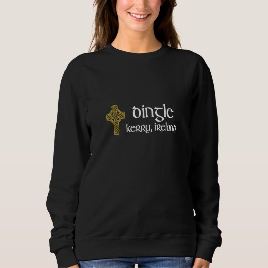 Dingle Co Kerry Celtic Cross Ireland Gaelic & Hurl Sweatshirt (Vorderseite)