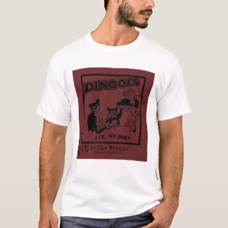 Dingoes aß mein Baby! T-Shirt